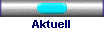 Aktuell